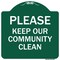 Signmission Please Keep Our Community Clean Heavy-Gauge Aluminum Architectural Sign, 18" x 18", GW-1818-9788 A-DES-GW-1818-9788 - alternate 1